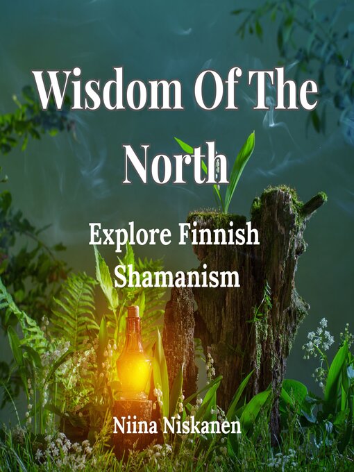Title details for Wisdom of the North by Niina Niskanen - Wait list